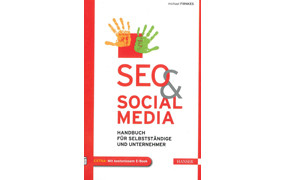 Michael Firnkes Seo & Social Media – Handbuch für Selbstständige und Unternehmer